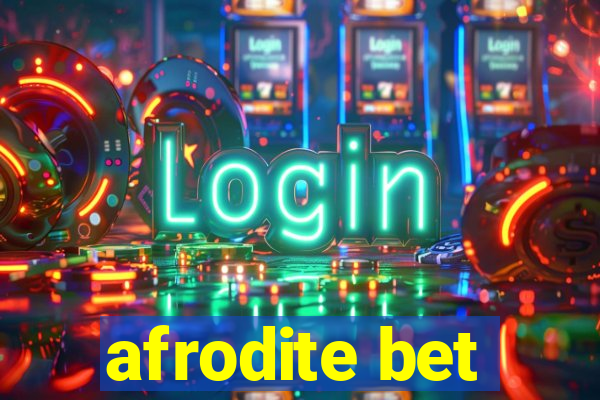 afrodite bet